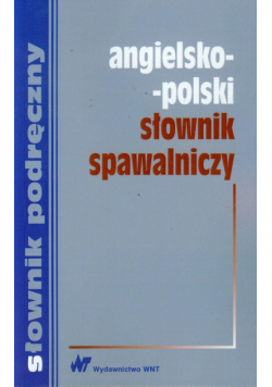 Romkowska Ewa - Angielsko-polski słownik spawalniczy