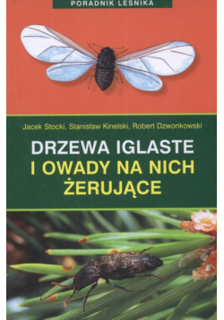 Drzewa iglaste i owady na nich żerujące