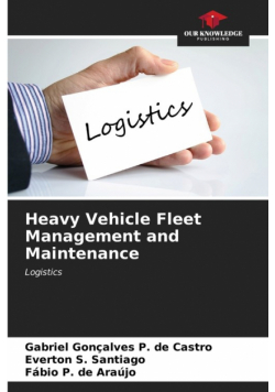 Heavy Vehicle Fleet Management and Maintenance