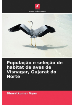 População e seleção de habitat de aves de Visnagar, Gujarat do Norte