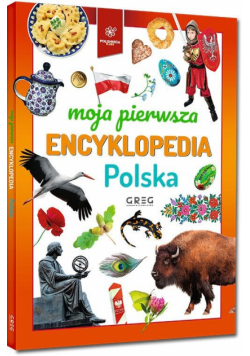 Polska Moja pierwsza encyklopedia