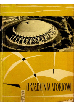 Urządzenia sportowe. Projektowanie i budowa