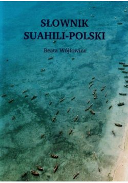 Wójtowicz Beata - Słownik suahili-polski