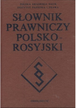 Słownik prawniczy Polsko Rosyjski