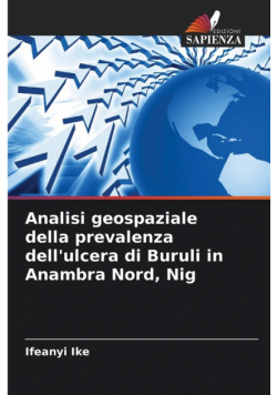 Analisi geospaziale della prevalenza dell'ulcera di Buruli in Anambra Nord, Nig
