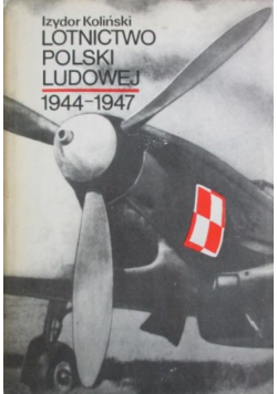 Lotnictwo Polski Ludowej od 1944 do 1947