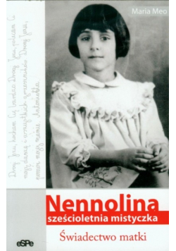 Nennolina sześcioletnia mistyczka