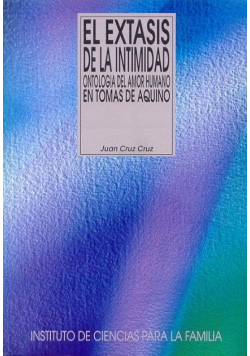 El extasis de la intimidad Ontologia del amor humano en Tomas de Aquino