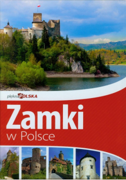 Piękna Polska Zamki w Polsce