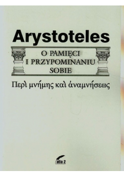 Arystoteles O pamięci i przypominaniu sobie