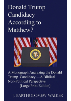 Donald Trump Candidacy According to Matthew?