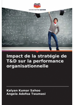 Impact de la stratégie de T&D sur la performance organisationnelle