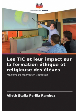 Les TIC et leur impact sur la formation éthique et religieuse des élèves