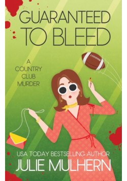 Guaranteed to Bleed