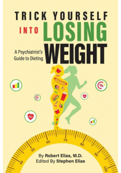Trick Yourself into Losing Weight