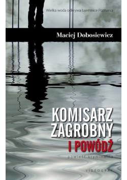 Dobosiewicz Maciej - Komisarz Zagrobny i powódź