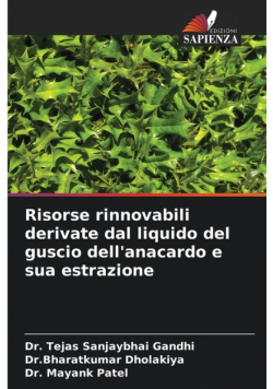 Risorse rinnovabili derivate dal liquido del guscio dell'anacardo e sua estrazione