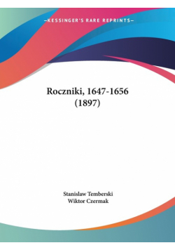 Roczniki, 1647-1656 (1897)