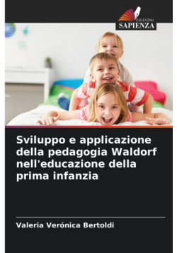 Sviluppo e applicazione della pedagogia Waldorf nell'educazione della prima infanzia