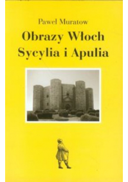 Obrazy Włoch Sycylia i Apulia