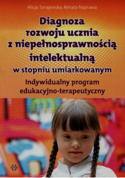 Diagnoza rozwoju ucznia z niepełnosprawnością intelektualną w stopniu umiarkowanym