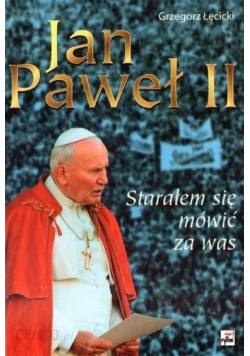 Starałem się mówić za was