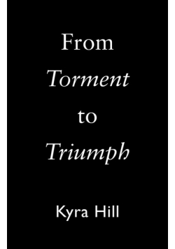 From Torment to Triumph