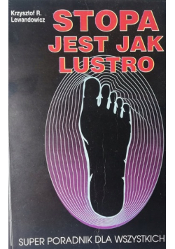 Stopa jest jak lustro