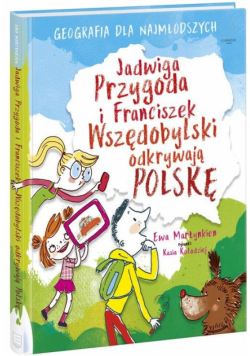 Franciszek Wszędobylski i Jadwiga Pogoda odkrywają Polskę