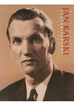 Jan Karski Fotobiografia