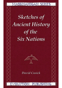 Sketches of Ancient History of the Six Nations