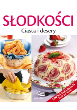 Słodkości Ciasta i desery Szkoła gotowania krok po kroku