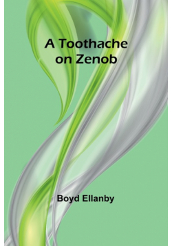 A Toothache on Zenob