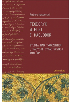 Teodoryk Wielki i Kasjodor