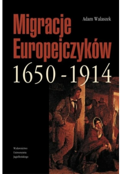 Migracje Europejczyków 1650 1914