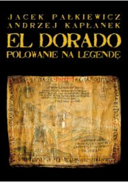 El Dorado Polowanie na legendę