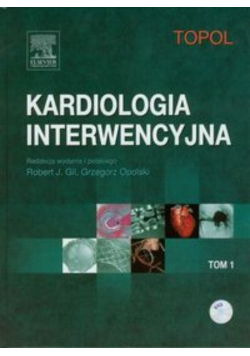 Kardiologia interwencyjna Tom 1 z CD