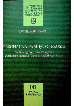 Paschalna pamięć o Jezusie