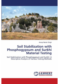 Soil Stabilization with Phosphogypsum and Surkhi Material Testing
