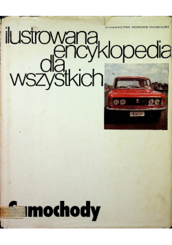 Ilustrowana encyklopedia dla wszystkich Samochody