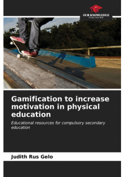 Gamification to increase motivation in physical education