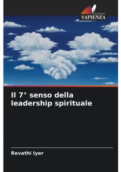 Il 7° senso della leadership spirituale
