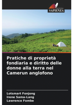 Pratiche di proprietà fondiaria e diritto delle donne alla terra nel Camerun anglofono