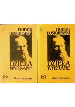 Dzieła wybrane Tom 6  Bracia Karamazow Część 1 i 2