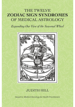 The Twelve Zodiac Sign Syndromes of Medical Astrology