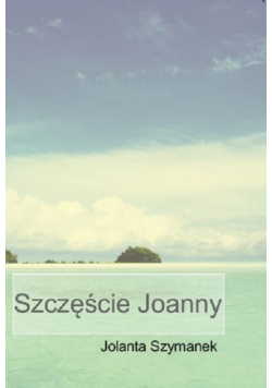 Szczęście Joanny