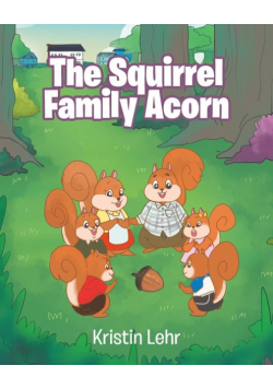 The Squirrel Family Acorn