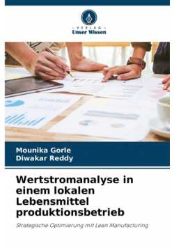 Wertstromanalyse in einem lokalen Lebensmittel produktionsbetrieb