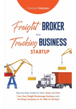 Freight Broker & Trucking Business Startup
