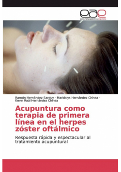 Acupuntura como terapia de primera línea en el herpes zóster oftálmico